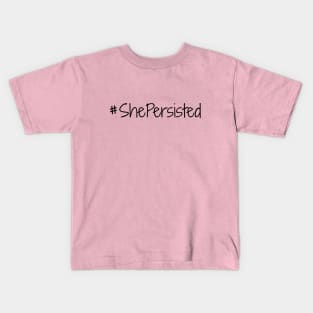 She Persisted Kids T-Shirt